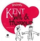 Image for Kent Wit &amp; Humour : Packed with Fun for All the Family