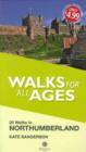 Image for Walks for All Ages Northumberland : 20 Short Walks for All Ages