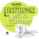Image for Leicestershire Wit &amp; Humour