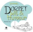 Image for Dorset wit &amp; humour