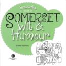 Image for Somerset wit &amp; humour
