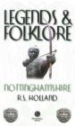 Image for Legends &amp; Folklore Nottinghamshire
