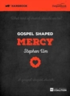 Image for Gospel Shaped Mercy Handbook : The Gospel Coalition Curriculum