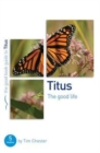 Image for Titus: The Good Life