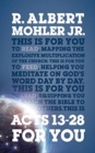 Image for Acts 13-28 for you  : mapping the explosive multiplication of the church