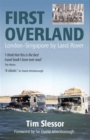 Image for First Overland : London-Singapore by Land Rover