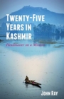 Image for Twenty-Five Years in Kashmir