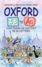 Image for Oxford Z - A : 1000 Years of History in 26 Letters