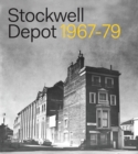 Image for Stockwell Depot, 1967-79