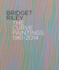 Image for Bridget Riley - the curve paintings 1961-2014