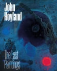 Image for John Hoyland - the last paintings