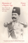 Image for Memories of a bygone age  : Qajar Persia and Imperial Russia 1853-1902