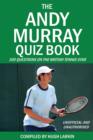 Image for The Andy Murray Quiz Book: 100 Questions on the British Tennis Star
