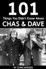 Image for 101 Facts you didn&#39;t know about Chas and Dave