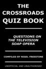 Image for The Crossroads Quiz Book: 350 Questions on the Television Soap Opera