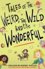Image for Tales of the Weird, the Wild and the Wonderful