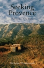 Image for Seeking Provence: old myths, new paths