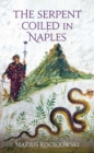 Image for The Serpent Coiled in Naples