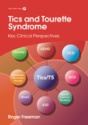 Image for Tics and Tourette syndrome: key clinical perspectives