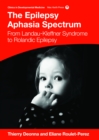 Image for The epilepsy-aphasia spectrum: from Landau-Kleffner syndrome to Rolandic epilepsy