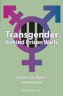Image for Transgender Behind Prison Walls