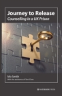 Image for Journey to release  : counselling in a UK prison