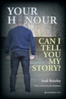 Image for Your honour - can I tell you my story?