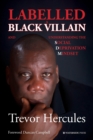 Image for Labelled a Black Villain
