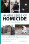 Image for Making sense of homicide  : a student textbook