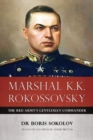 Image for Marshal K.K. Rokossovsky  : the Red Army&#39;s gentleman commander