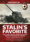 Image for Stalin&#39;s favorite  : the combat history of the 2nd Guards Tank Army from Kursk to BerlinVolume 1,: January 1943-June 1944