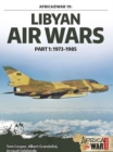 Image for Libyan air warsPart 1,: 1973-1985