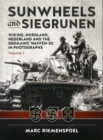 Image for Sunwheels and Siegrunen  : Wiking, Nordland, Nederland and the Germanic Waffen-SS in photographsVolume 1