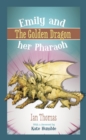Image for Emily and Her Pharaoh: The Golden Dragon
