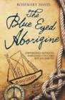 Image for The Blue Eyed Aborigine