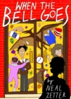 Image for When the bell goes  : a rapping, rhyming trip through childhood