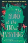 The island at the end of everything by Millwood Hargrave, Kiran cover image