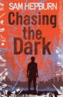 Image for Chasing the Dark