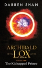 Image for Archibald Lox Volume 2 : The Kidnapped Prince