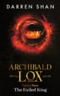 Image for Archibald Lox Volume 3 : The Exiled King