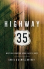 Image for Highway 35 : Meeting Disaster Head on with Hope