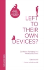 Image for Left To Their Own Devices?