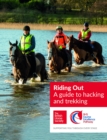 Image for BHS riding out: a guide to hacking and trekking