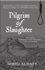 Image for Pilgrim of slaughter