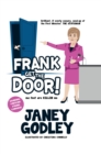 Image for Frank get the door!: ma feet are killing me