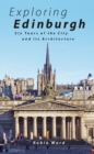 Image for Exploring Edinburgh: An Architectural Guide