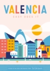 Image for Valencia: Easy Does it
