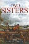 Image for Two Sisters : A Spiritual Legend