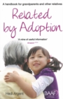 Image for Related by Adoption : A Handbook for Grandparents and Other Relatives