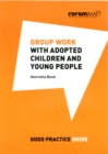 Image for Group Work with Adopted Children and Young People